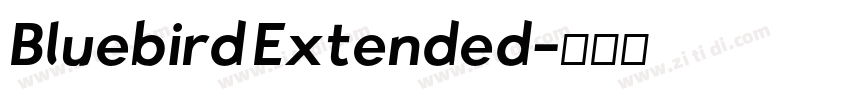 Bluebird Extended字体转换 Bluebird Extended字体转换